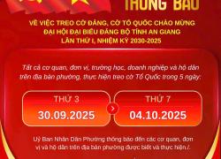 Thông báo treo cờ Đảng, cờ Tổ quốc chào mừng Đại hội đại biểu Đảng bộ tỉnh An Giang lần thứ I, nhiệm kỳ 2025-2030